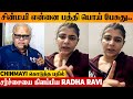 Chinmayi Radha Ravi Ban Issue Shocking Reply Latest Interview Thug Life Muththa Mazhai Song