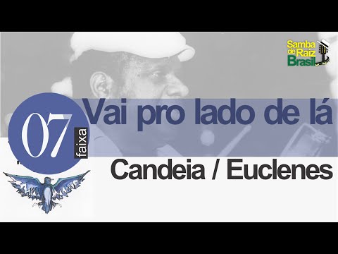 Samba de Raiz BRASIL - RAÍZ CANDEIA (1971) -  Vai pro lado de lá