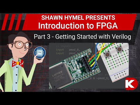 Introduction to FPGA Part 3 - Getting Started with Verilog | Digi-Key Electronics