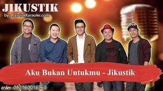 Download lagu Aku Bukan Untukmu   Jikustik Karaoke mp3