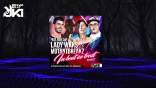Lady Waks, Mutantbreakz - In Beat We Trust (Original Mix) IBWT Music