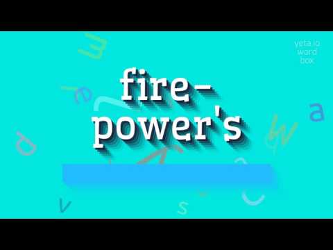 FIRE-POWER'S - HOW TO PRONOUNCE IT? #fire-power's
