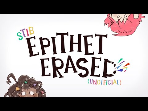 So This Is Basically Epithet: Erased (Unofficial)