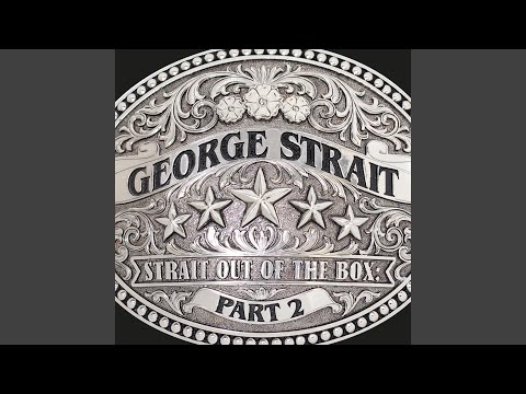 Go On - George Strait