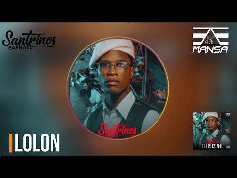 Santrinos Raphael - Lolon  (Audio officiel)
