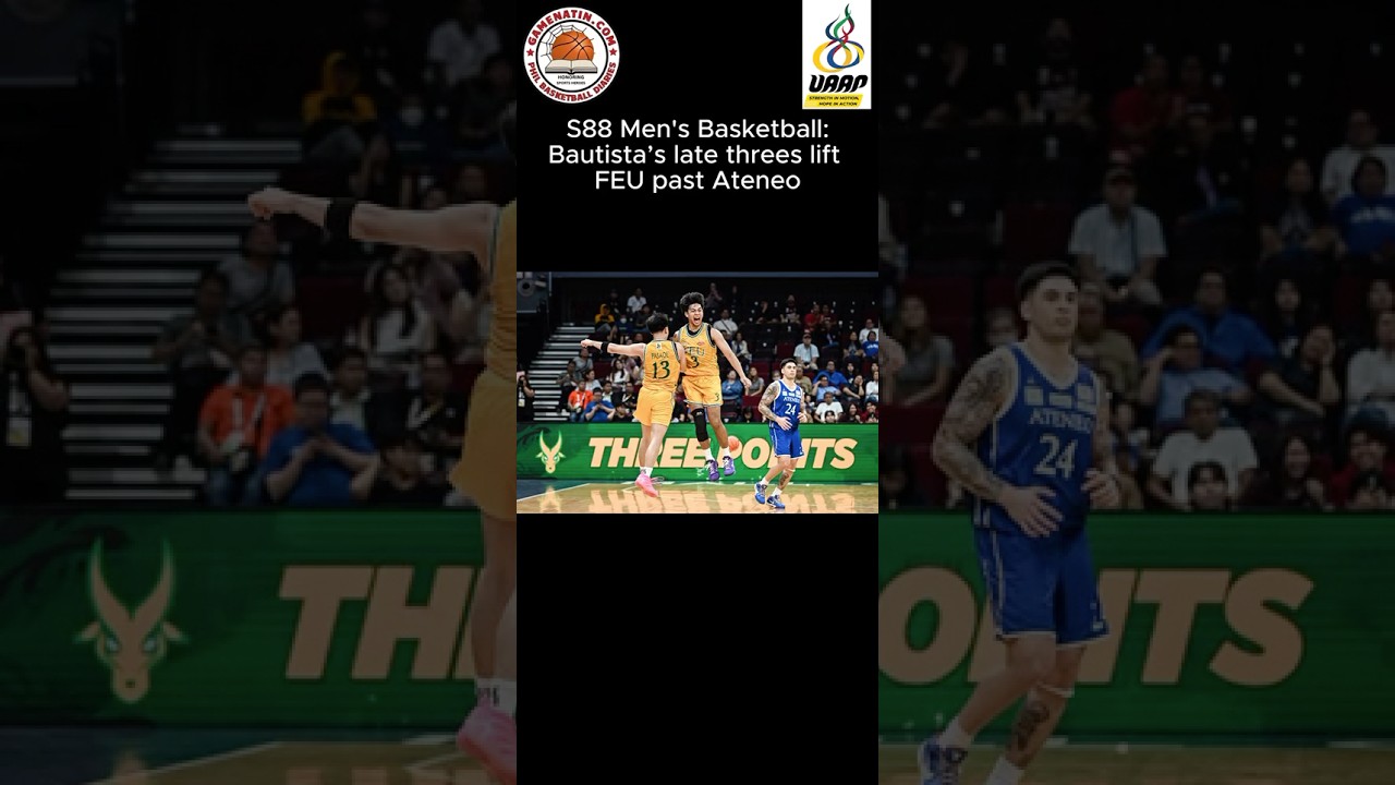 UAAP Men's Basketball: FEU's Jorick Bautista breaks Ateneo hearts with killer 3s