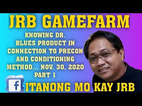 KNOWING DR. BLUES PRODUCT IN CONNECTION TO PRECON AND CONDITIONING METHOD... NOV. 30, 2020 PART 1
