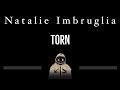 Natalie Imbruglia • Torn (CC) 🎤 [Karaoke] [Instrumental Lyrics]