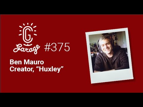 CG Garage Podcast | Ben Mauro — Creator, “Huxley”