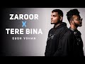 Zaroor X Tere Bina Sush Yohan Mashup Zaroor X Tere Bina Full Song LofiWorldwide