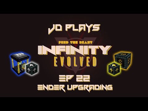 Ender Upgrading - FTB Infinity Evolved Let's Play EP022