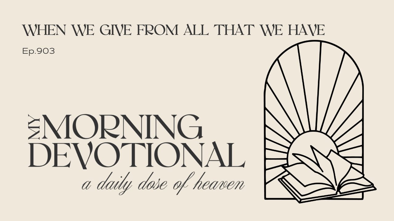 When We Give From All That We Have