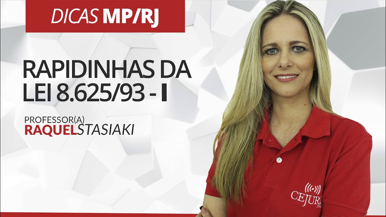 DICA MP/RJ: Rapidinhas da Lei 8.625/93 - PARTE 1 - Professora Raquel Stasiaki