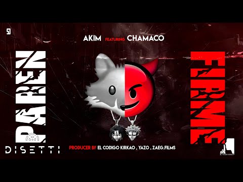Chamaco Ft. Akim - Paren Firme (Audio Oficial)