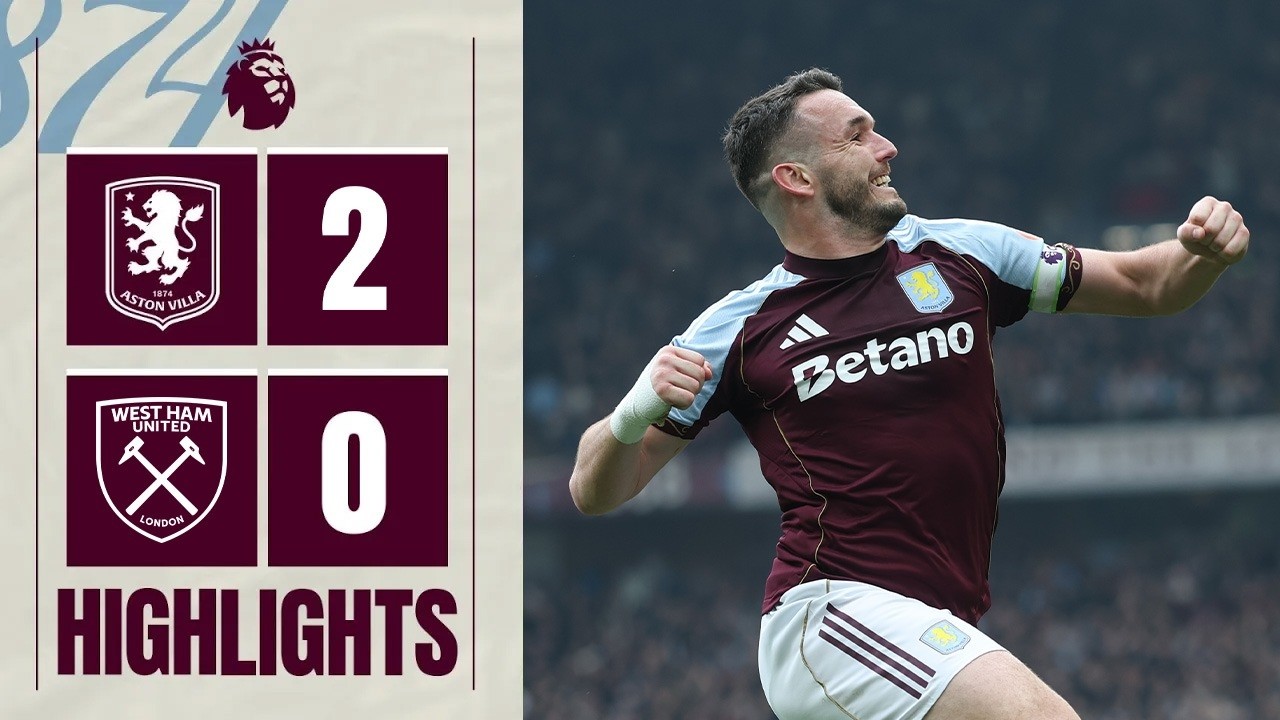 Aston Villa vs West Ham United Highlights