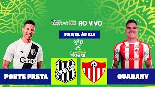 Ponte Preta x Guarany de Bagé, ao vivo. Copa do Brasil 2026, terceira fase.