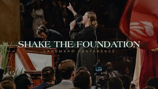 Shake the Foundation | Live | Landmark 2022