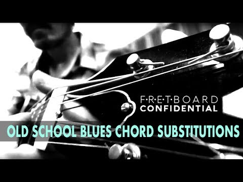 Old School Blues Chord Substitutions for Guitar