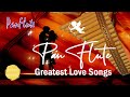Pan Flute - Greatest Love Songs - 3+ Hours Relaxing Pan Flute Instrumental Music.
