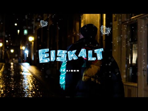 KAI$ER - EISKALT (Official Video)