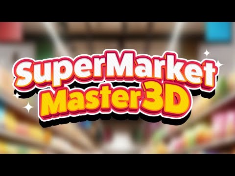 Supermarket Master 3D - YouTube