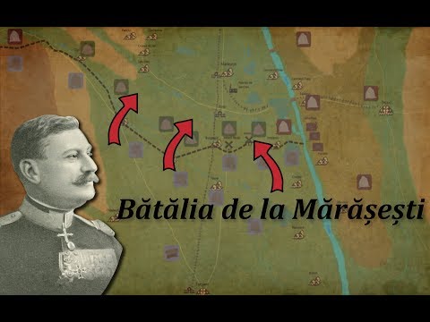 Bătălia de la Mărășești (6 august - 3 septembrie 1917) / Primul Război Mondial