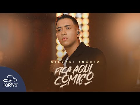 Gileadi Inácio | Fica Aqui Comigo [Clipe Oficial]