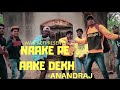 Naake Pe Aake Dekh (Official Music Video)-Anandraj (Prod. ACI)2020