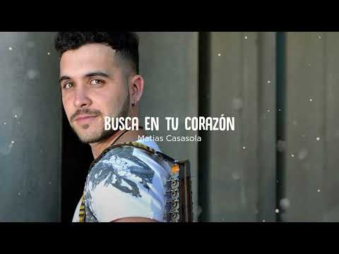 Busca en tu Corazón - Matias Casasola (Lyric video)
