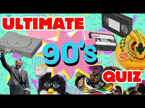 Ultimate 90's Quiz  - Do you remember the 1990's?