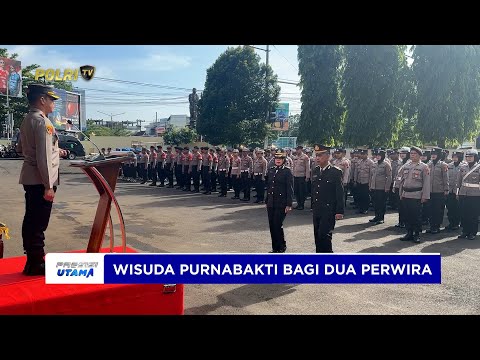 DUA PERWIRA POLRES PURBALINGGA JALANI WISUDA PURNABAKTI BENTUK PENGHORMATAN INSTITUSI POLRI