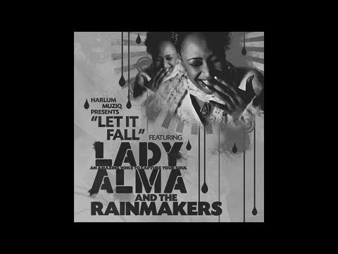 Lady Alma, The Rainmakers - Let It Fall (Main Mix / Low-Pitched Version)