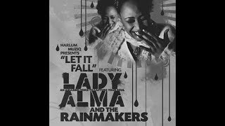 Lady Alma, The Rainmakers - Let It Fall (Main Mix / Low-Pitched Version)