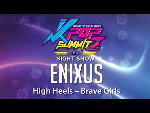 Kpop Summit 16 S2 Night: 12. Enixus (High Heels - Brave Girls)