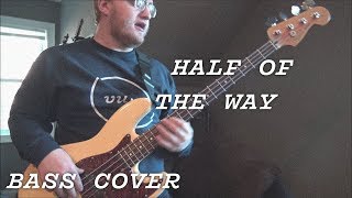 Half of the Way /// Bass Cover (w/ transcription) /// Vulfpeck