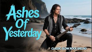 Download lagu Ashes Of Yesterday – Classic Slow Rock Ballad | Emotional Soft Rock (Original Full Song) mp3 Download lagu Ashes Of Yesterday – Classic Slow Rock Ballad | Emotional Soft Rock (Original Full Song) mp3