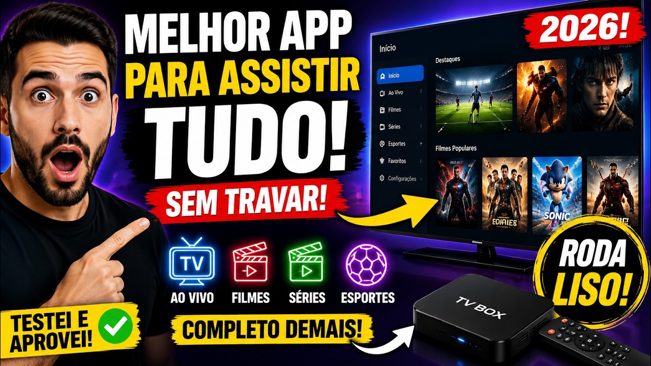 MELHOR APP para ASSISTIR TUDO na TV BOX em 2026! SEM TRAVAR 😍 MELHOR APP PARA TV BOX E TV ANDROID