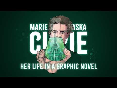 Marie Curie ožívá v grafickém románu, podpořte její české vydání!