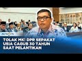 full tolak putusan mk dpr dan pemerintah sepakat batas usia cagub 30 tahun saat pelantikan