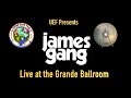 Kick Out the Jams Concert Series: James Gang at the Grande Ballroom