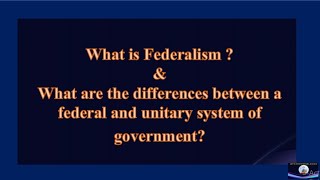 What is Federalism? | Differences between  federal and unitary government| Class X   ( in English)