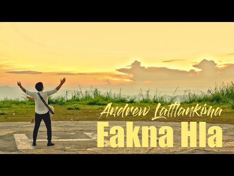 Andrew Laltlankima - Fakna Hla