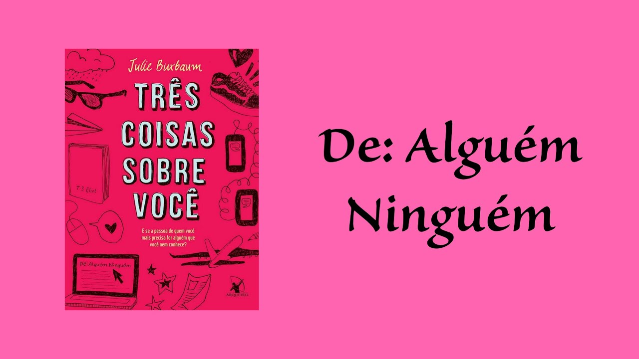 TRÊS COISAS SOBRE VOCÊ - Julie Buxbaum #PaginasVoando #5