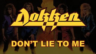 Dokken - Don't Lie To me (Lyrics) Official Remaster