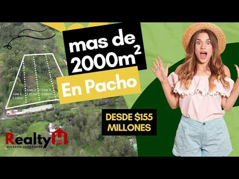 Pacho, el lugar ideal para escapar de la ciudad: Lotes en venta con una vista impresionante