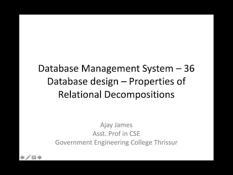 Database Management System – 36(Database design – Properties of Relational Decompositions)