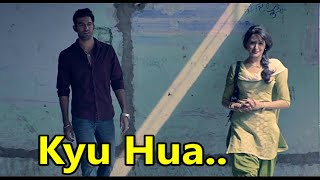 Kyu Hua | Arijit Singh | Titoo MBA | Kumaar | Lyrical Video | Bollywood Songs | Heart Touching Songs