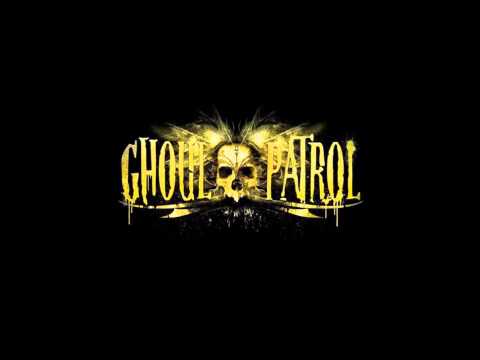 Ghoul Patrol - Gut rotting riot