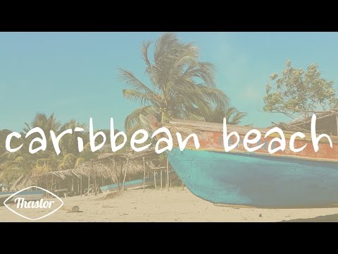 Thastor - Caribbean Beach (Original Mix) [EDM: Tropical House] 楽曲