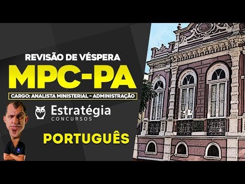 Revisão de Véspera MPC-PA - Cargo: Analista Ministerial – Administração